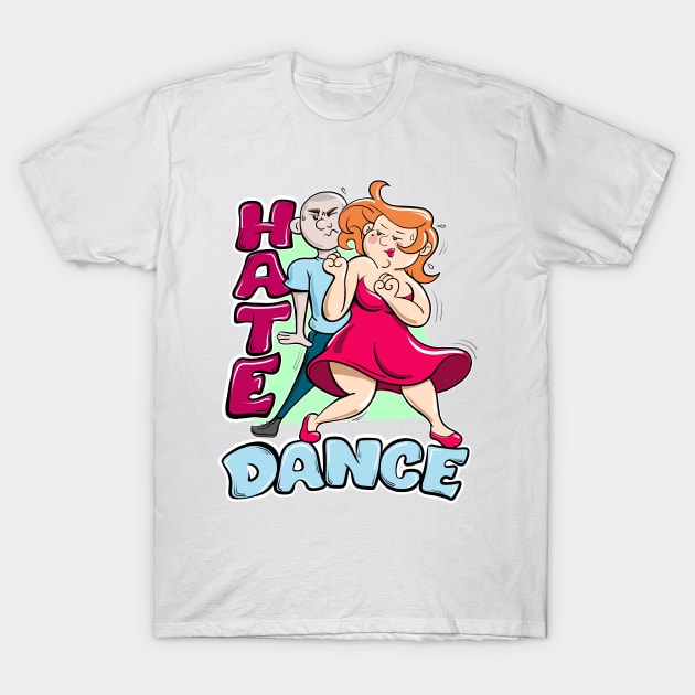 Funny Hate Dance Party Music T-Shirt by Canache Shop